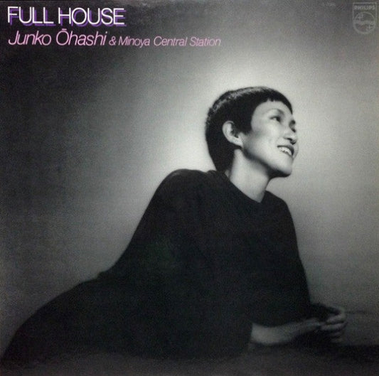 Junko Ōhashi & Minoya Central Station – Full House